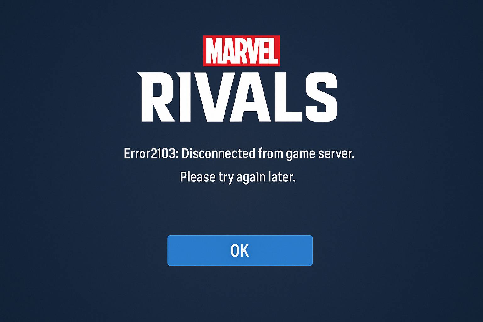 marvel rivals 2103 error